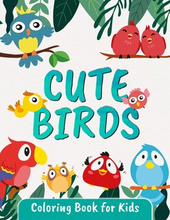 Front cover_Cute Birds Coloring Book for Kids