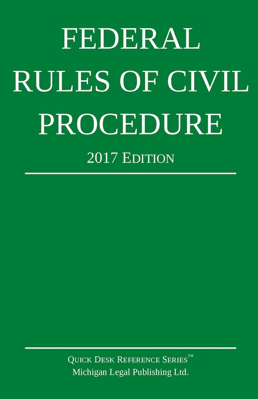 Front cover_Federal Rules of Civil Procedure; 2017 Edition