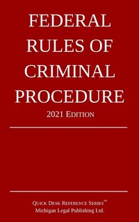 Couverture_Federal Rules of Criminal Procedure; 2021 Edition