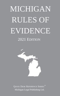 Front cover_Michigan Rules of Evidence; 2021 Edition