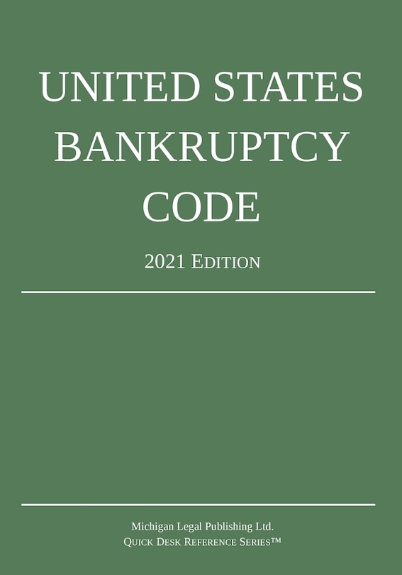 Couverture_United States Bankruptcy Code; 2021 Edition