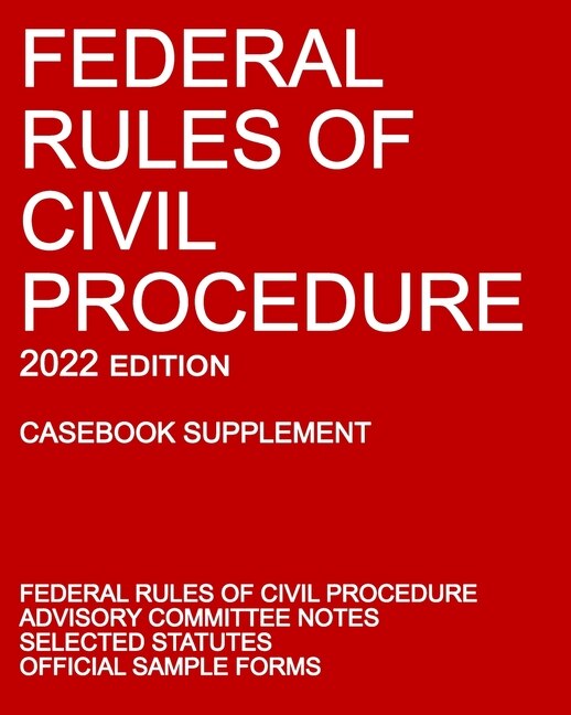 Couverture_Federal Rules of Civil Procedure; 2022 Edition (Casebook Supplement)