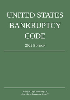 Couverture_United States Bankruptcy Code; 2022 Edition