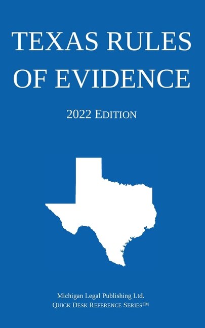 Couverture_Texas Rules of Evidence; 2022 Edition