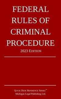 Front cover_Federal Rules of Criminal Procedure; 2023 Edition