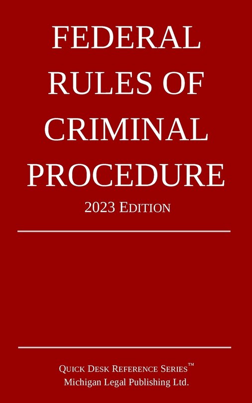 Front cover_Federal Rules of Criminal Procedure; 2023 Edition