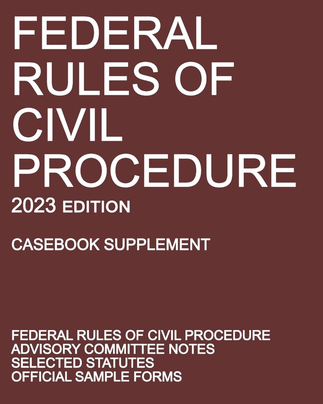 Couverture_Federal Rules of Civil Procedure; 2023 Edition (Casebook Supplement)