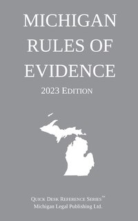 Front cover_Michigan Rules of Evidence; 2023 Edition