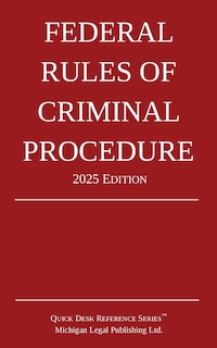 Couverture_Federal Rules of Criminal Procedure; 2025 Edition