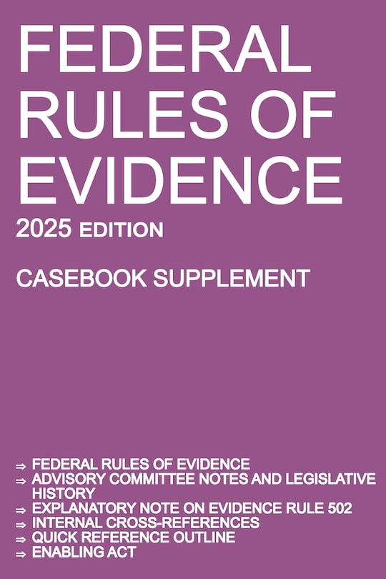 Couverture_Federal Rules of Evidence; 2025 Edition (Casebook Supplement)