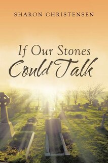 Couverture_If Our Stones Could Talk