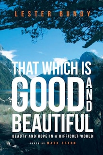 Couverture_That Which is Good and Beautiful