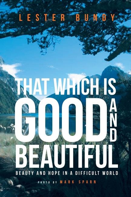 Couverture_That Which is Good and Beautiful