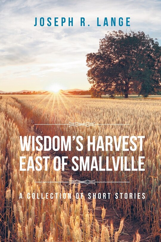 Couverture_Wisdom's Harvest East of Smallville