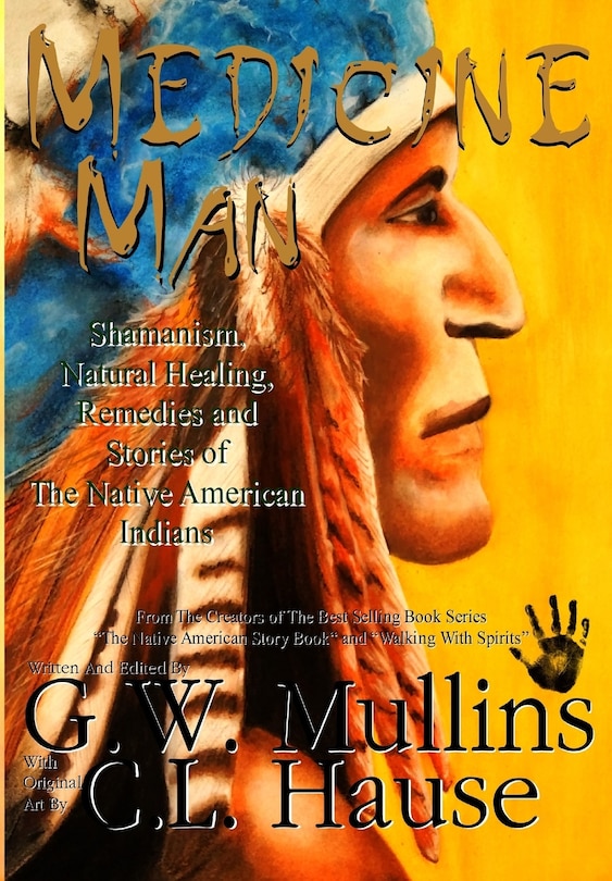 Front cover_Medicine Man - Shamanism, Natural Healing, Remedies And Stories Of The Native American Indians