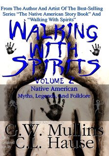 Front cover_Walking With Spirits Volume 2 Native American Myths, Legends, And Folklore