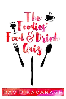 Front cover_The Foodies' Food & Drink Quiz