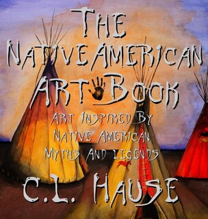 Couverture_The Native American Art Book Art Inspired By Native American Myths And Legends