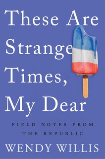 Front cover_These Are Strange Times, My Dear