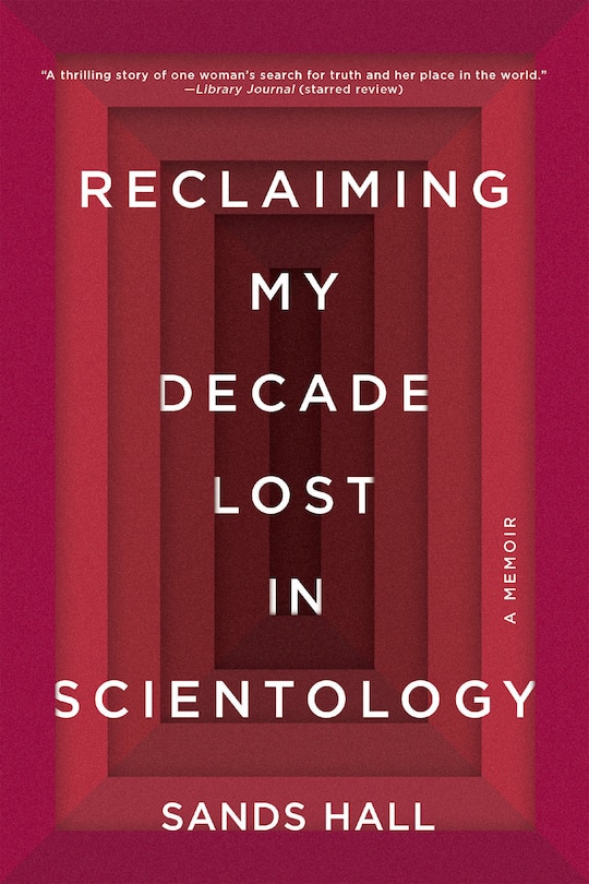 Front cover_Reclaiming My Decade Lost In Scientology