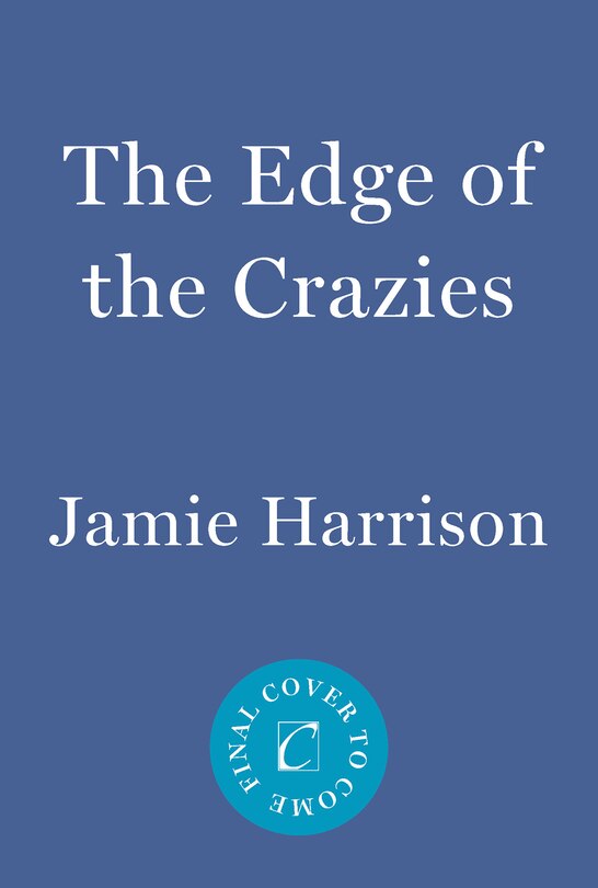 Front cover_The Edge of the Crazies