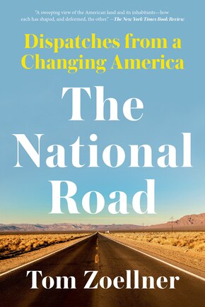 The National Road: Dispatches From A Changing America