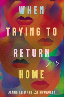 Front cover_When Trying To Return Home