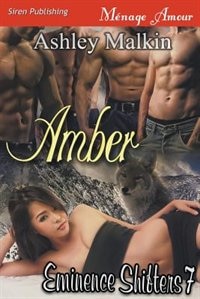 Front cover_Amber [Eminence Shifters 7] (Siren Publishing Menage Amour)