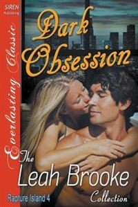 Couverture_Dark Obsession [Rapture Island 4] (Siren Publishing Everlasting Classic)