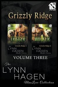 Grizzly Ridge, Volume 3 [Trigger: Walker]  (The Lynn Hagen ManLove Collection)