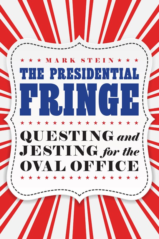 Front cover_The Presidential Fringe