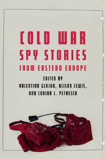 Couverture_Cold War Spy Stories from Eastern Europe