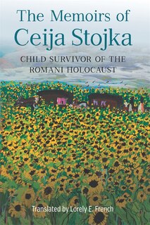 Front cover_The Memoirs of Ceija Stojka, Child Survivor of the Romani Holocaust