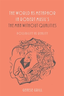 Couverture_The World as Metaphor in Robert Musil's The Man without Qualities