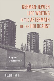 Couverture_German-Jewish Life Writing in the Aftermath of the Holocaust