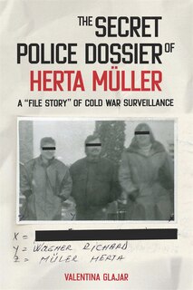 Couverture_The Secret Police Dossier of Herta Müller