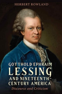 Couverture_Gotthold Ephraim Lessing and Nineteenth-Century America