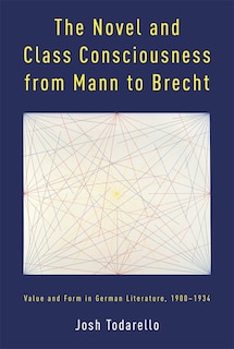 Couverture_The Novel and Class Consciousness from Mann to Brecht