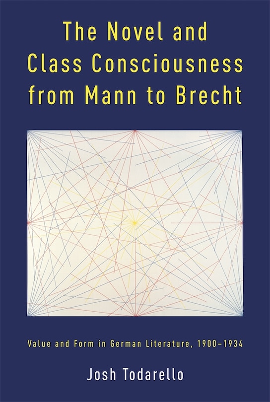 Couverture_The Novel and Class Consciousness from Mann to Brecht