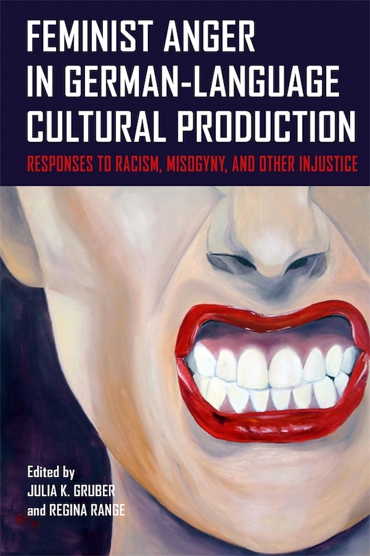 Front cover_Feminist Anger in German-Language Cultural Production