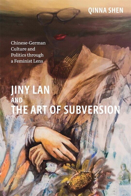 Front cover_Jiny Lan and the Art of Subversion