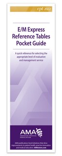 Front cover_Cpt 2022 E/m Express Reference Tables Pocket Guide