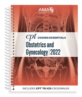 Cpt Coding Essentials For Obstetrics And Gynecology 2022