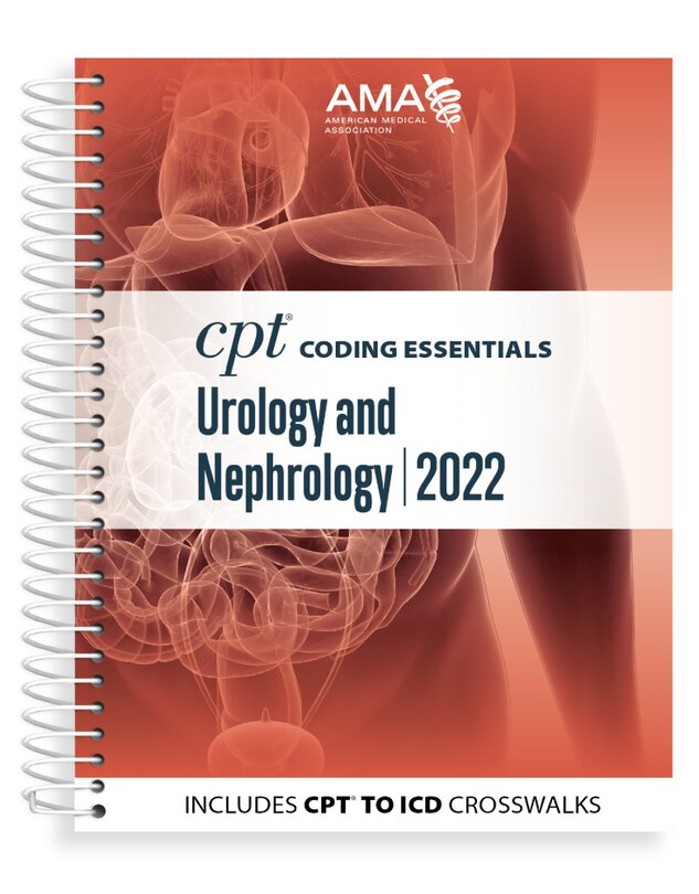 Cpt Coding Essentials For Urology And Nephrology 2022
