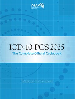 Front cover_ICD-10-PCS 2025 The Complete Official CodeBook