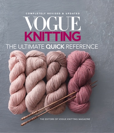 Vogue® Knitting The Ultimate Quick Reference