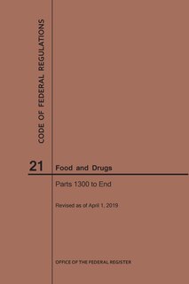 Front cover_Code of Federal Regulations Title 21, Food and Drugs, Parts 1300-End, 2019