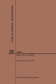 Front cover_Code of Federal Regulations Title 29, Labor, Parts 1911-1925, 2019
