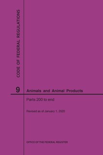 Front cover_Code of Federal Regulations Title 9, Animals and Animal Products, Parts 200-End, 2020