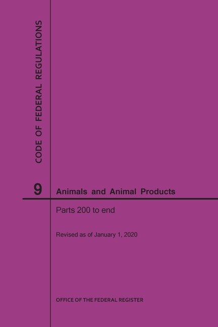 Front cover_Code of Federal Regulations Title 9, Animals and Animal Products, Parts 200-End, 2020